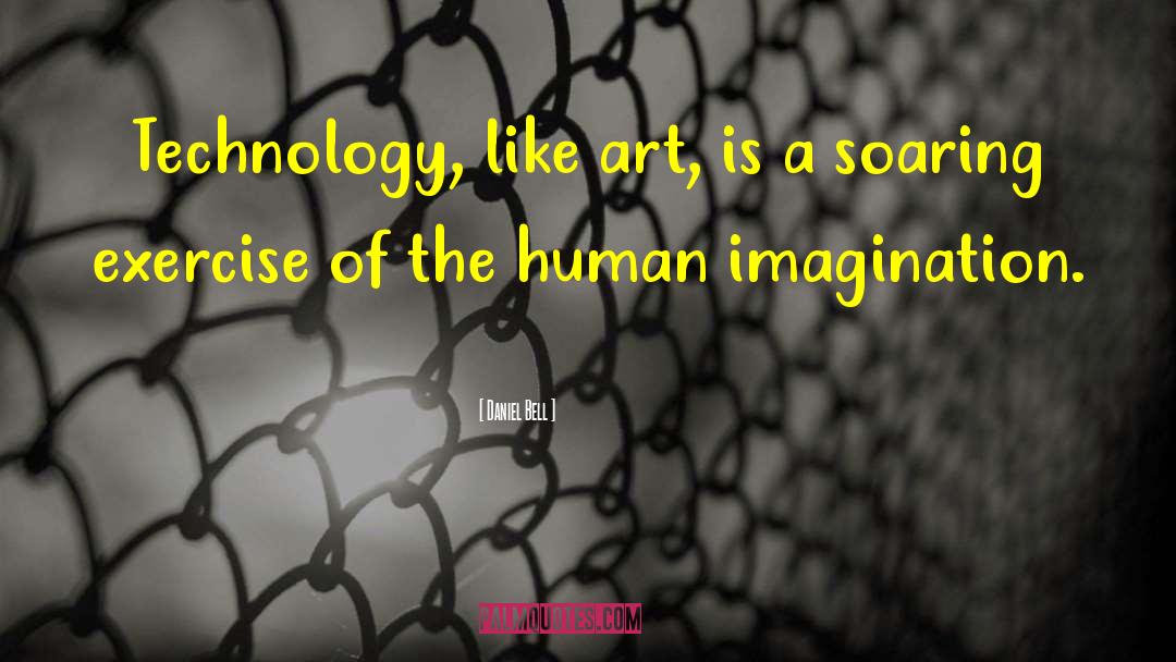 Human Imagination quotes by Daniel Bell