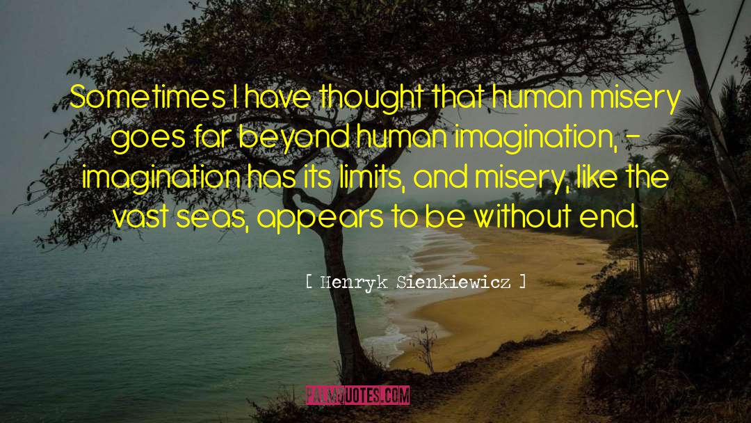 Human Imagination quotes by Henryk Sienkiewicz