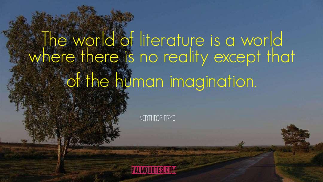 Human Imagination quotes by Northrop Frye