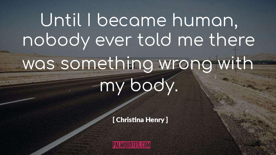 Human Impact quotes by Christina Henry