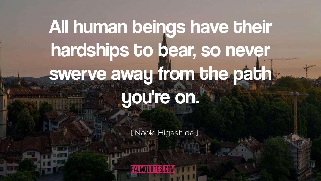 Human Insignificance quotes by Naoki Higashida
