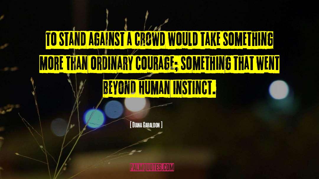 Human Instinct quotes by Diana Gabaldon