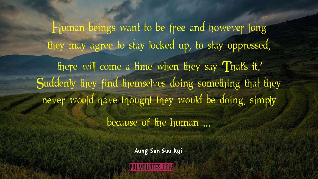 Human Instinct quotes by Aung San Suu Kyi