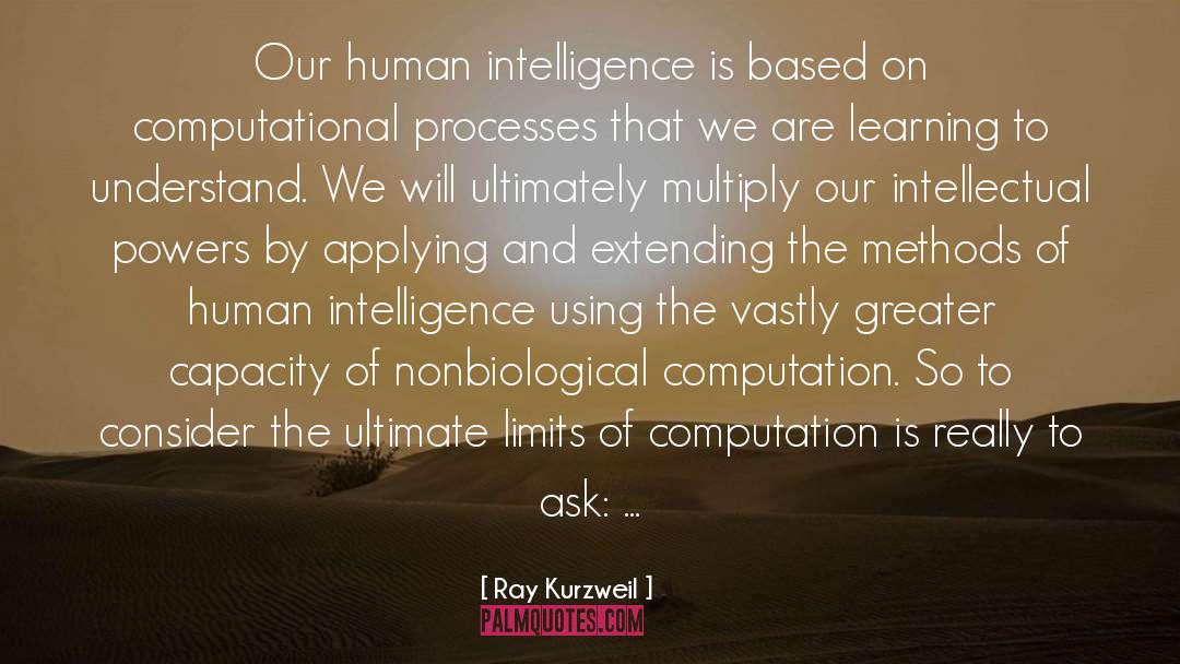 Human Intelligence quotes by Ray Kurzweil