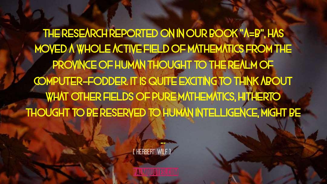 Human Intelligence quotes by Herbert Wilf