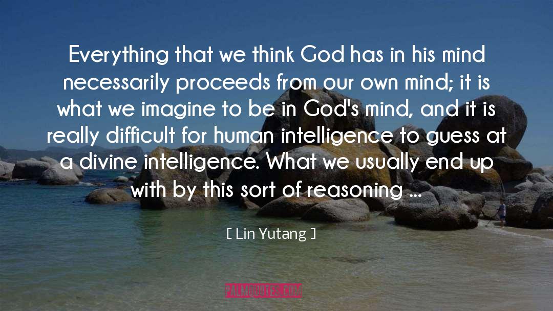 Human Intelligence quotes by Lin Yutang