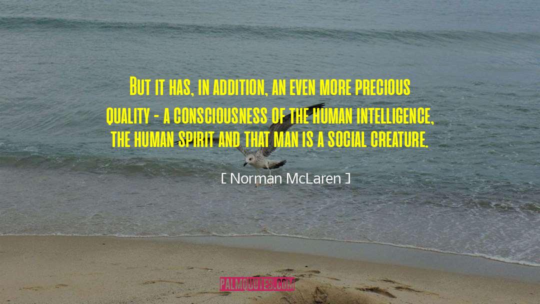 Human Intelligence quotes by Norman McLaren