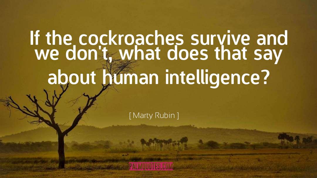 Human Intelligence quotes by Marty Rubin