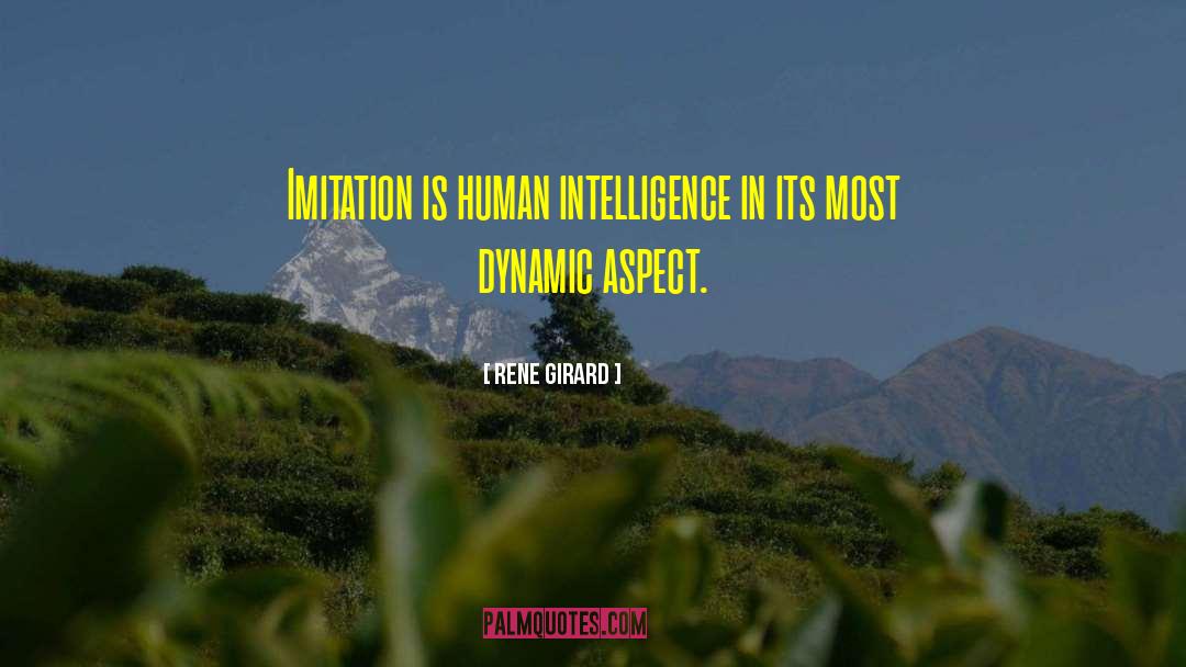 Human Intelligence quotes by Rene Girard