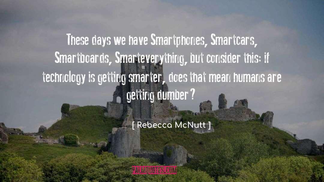 Human Intelligence quotes by Rebecca McNutt