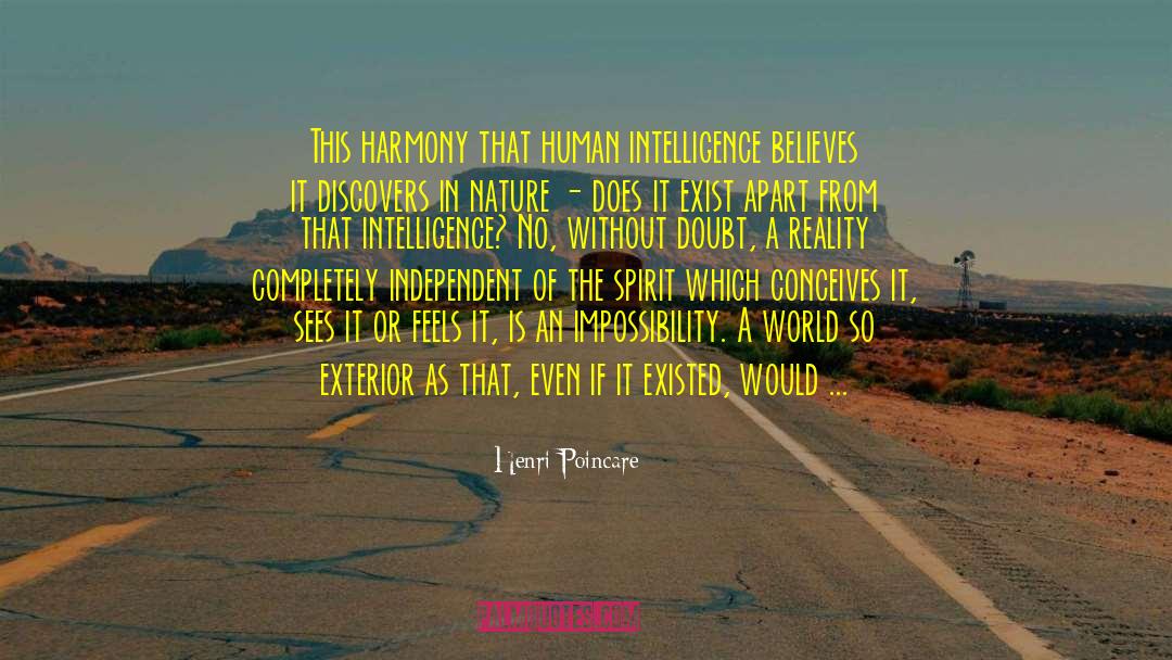 Human Intelligence quotes by Henri Poincare