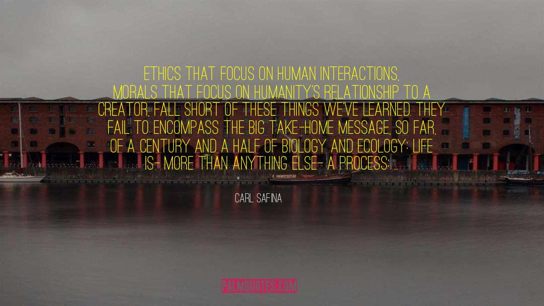 Human Interactions quotes by Carl Safina