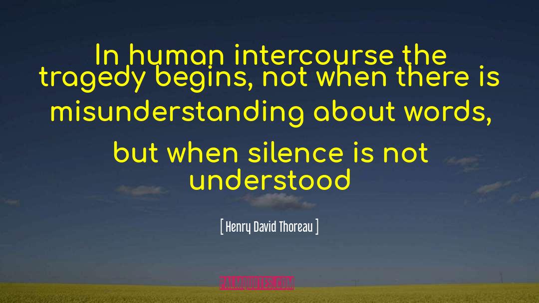 Human Intercourse quotes by Henry David Thoreau