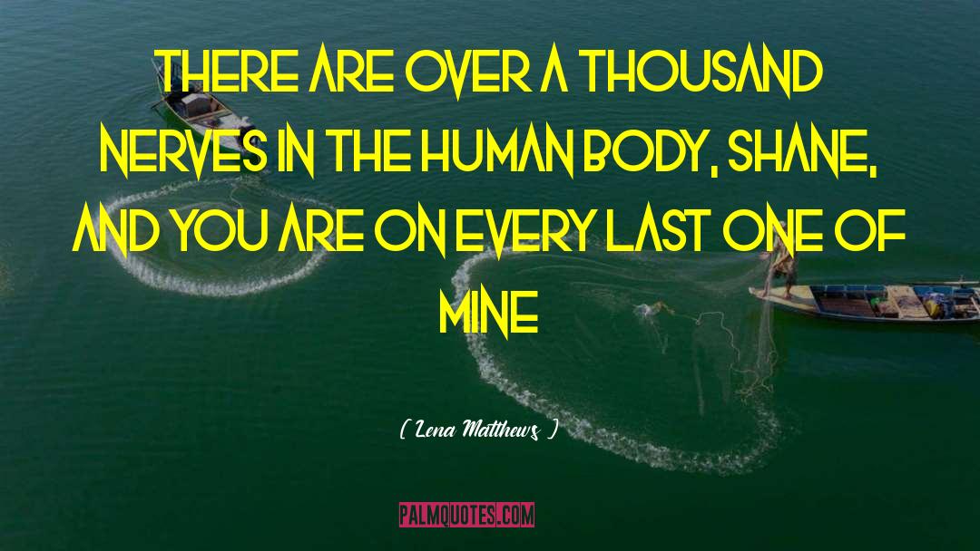 Human Intercourse quotes by Lena Matthews