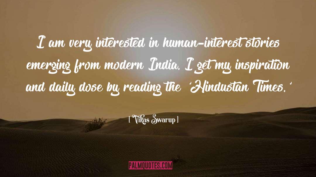 Human Interest quotes by Vikas Swarup