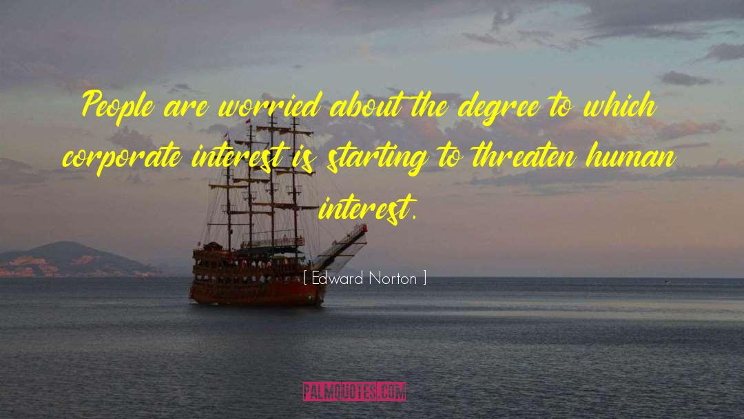 Human Interest quotes by Edward Norton