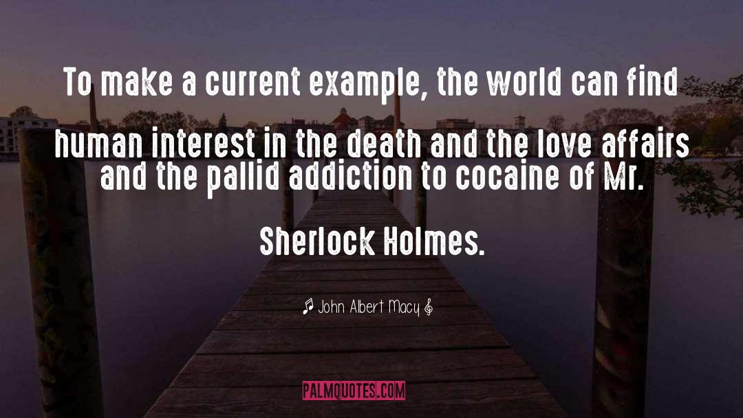 Human Interest quotes by John Albert Macy