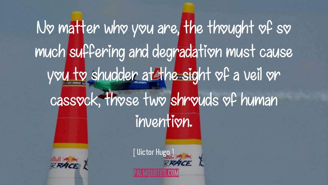 Human Invention quotes by Victor Hugo