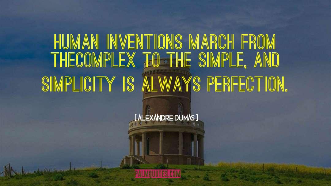 Human Inventions quotes by Alexandre Dumas