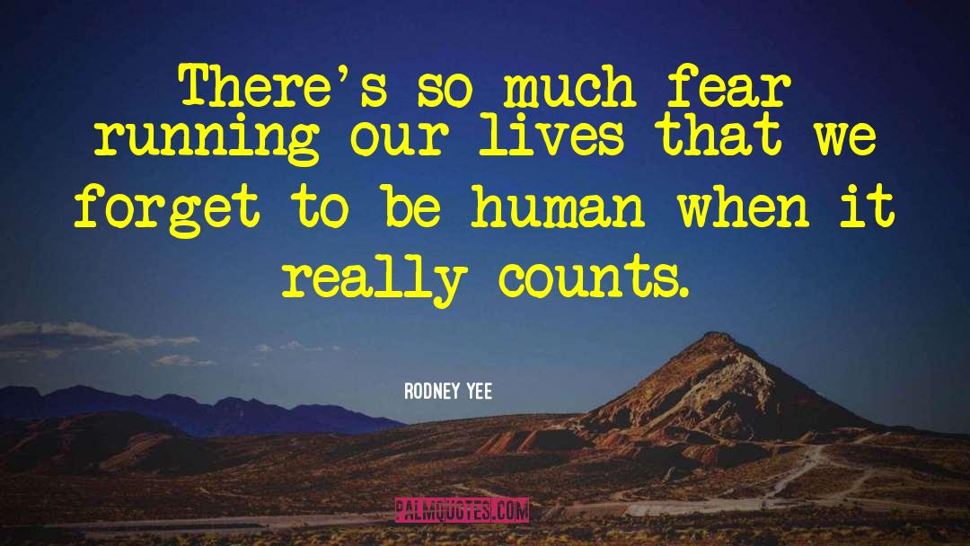 Human Inventions quotes by Rodney Yee