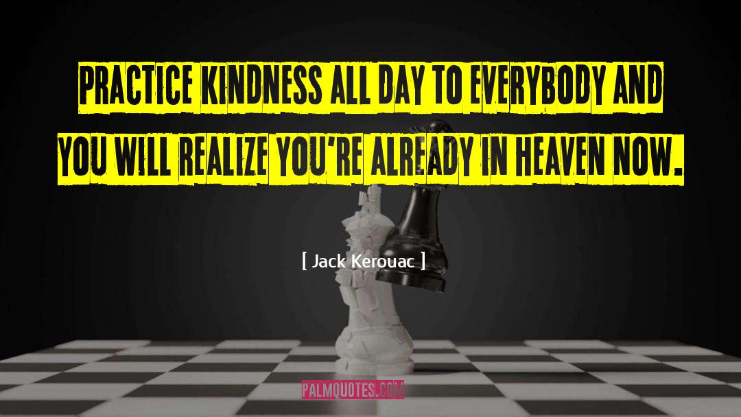 Human Kindness quotes by Jack Kerouac