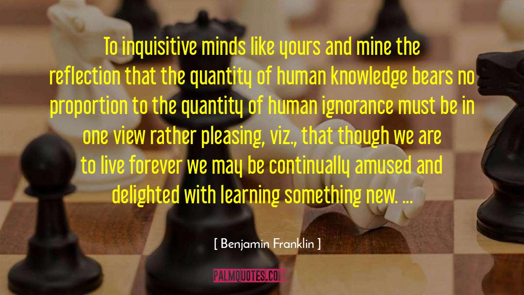Human Knowledge quotes by Benjamin Franklin