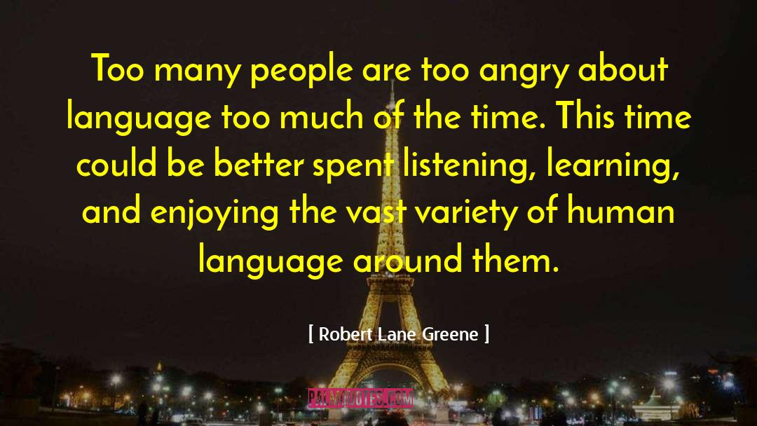 Human Language quotes by Robert Lane Greene