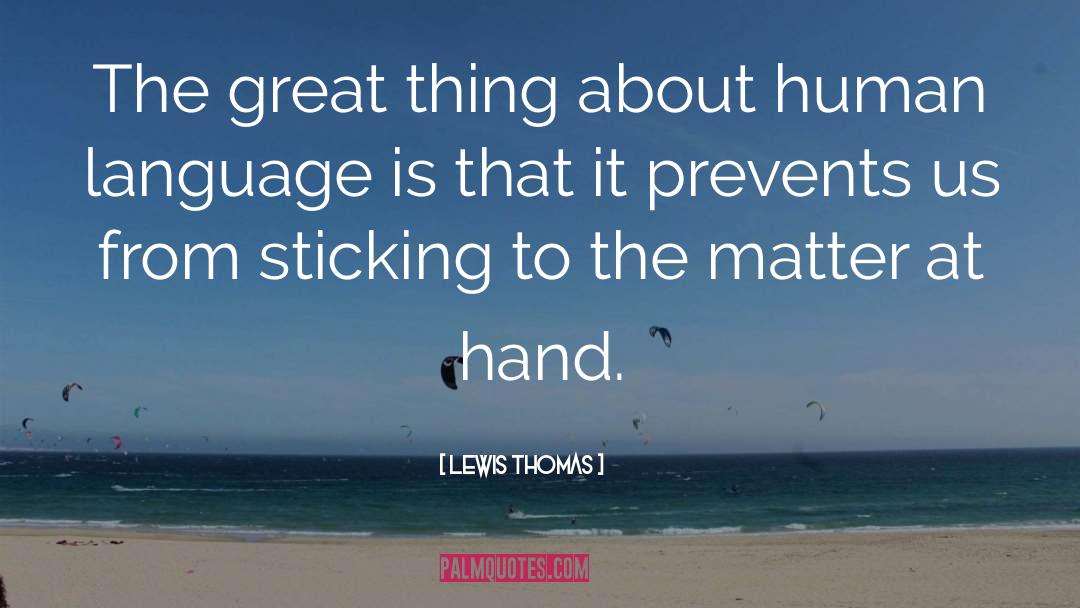 Human Language quotes by Lewis Thomas