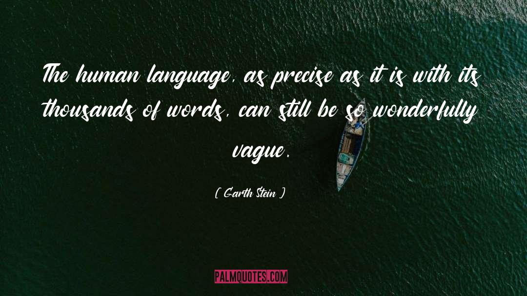 Human Language quotes by Garth Stein