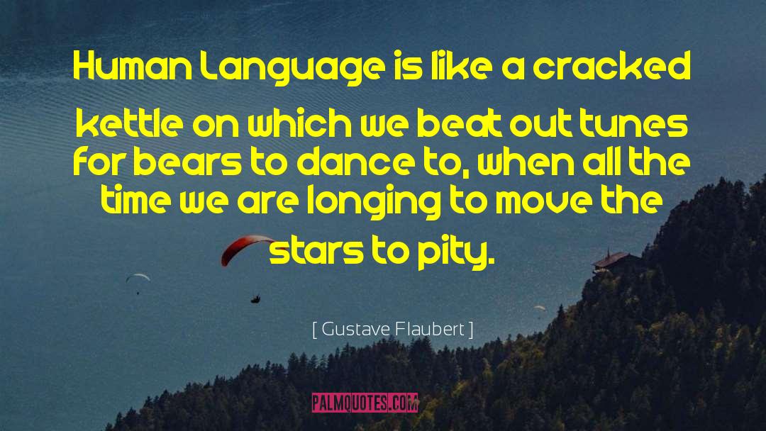 Human Language quotes by Gustave Flaubert