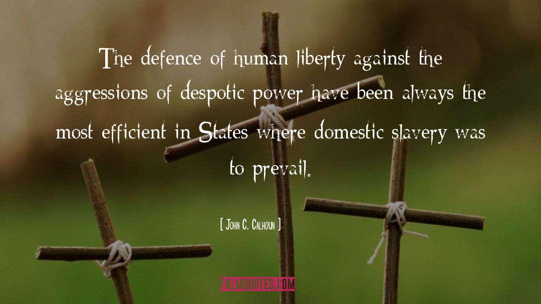 Human Liberty quotes by John C. Calhoun