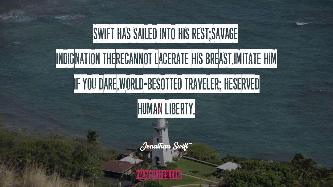 Human Liberty quotes by Jonathan Swift