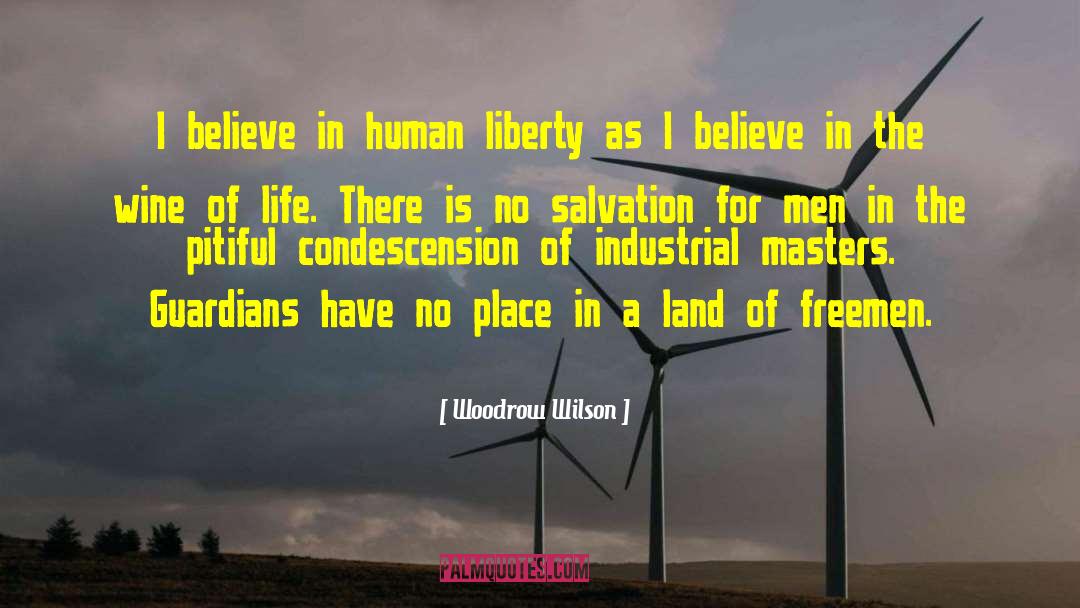 Human Liberty quotes by Woodrow Wilson