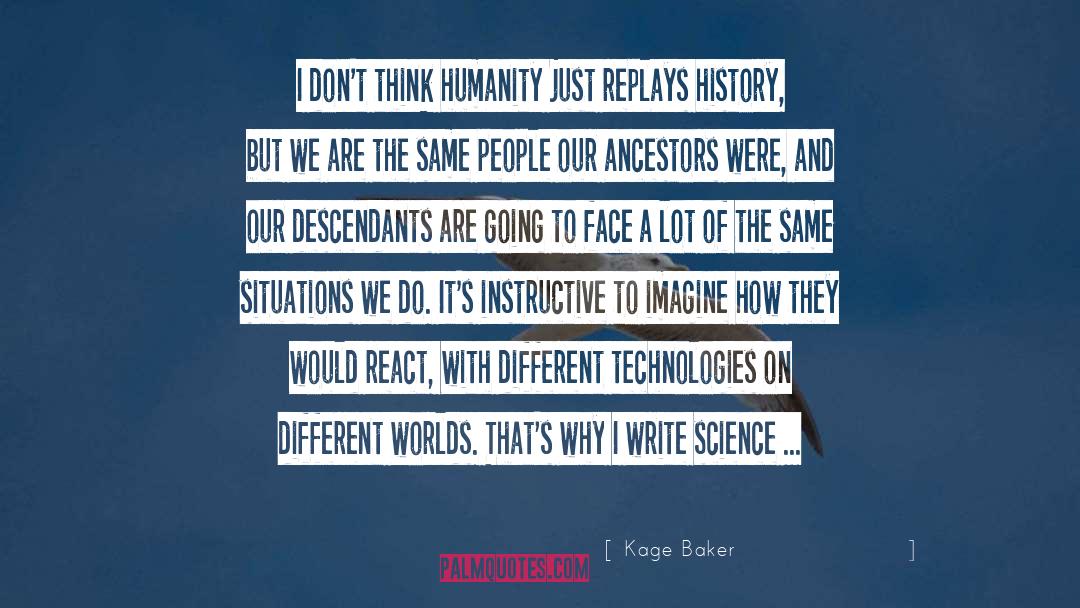 Human Liberty quotes by Kage Baker