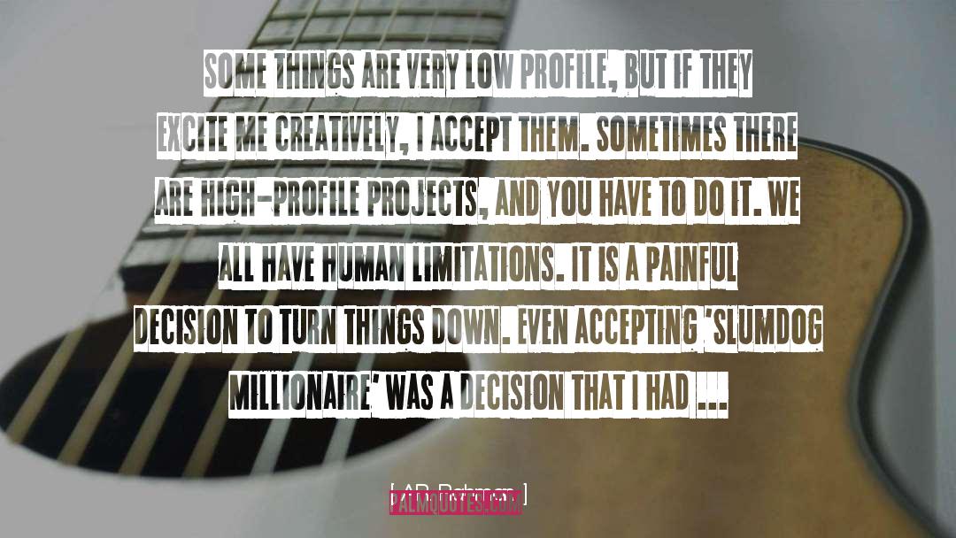 Human Limitations quotes by A.R. Rahman