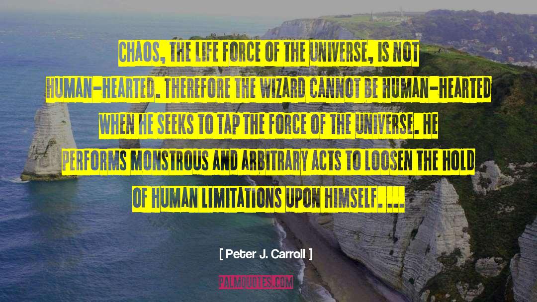 Human Limitations quotes by Peter J. Carroll
