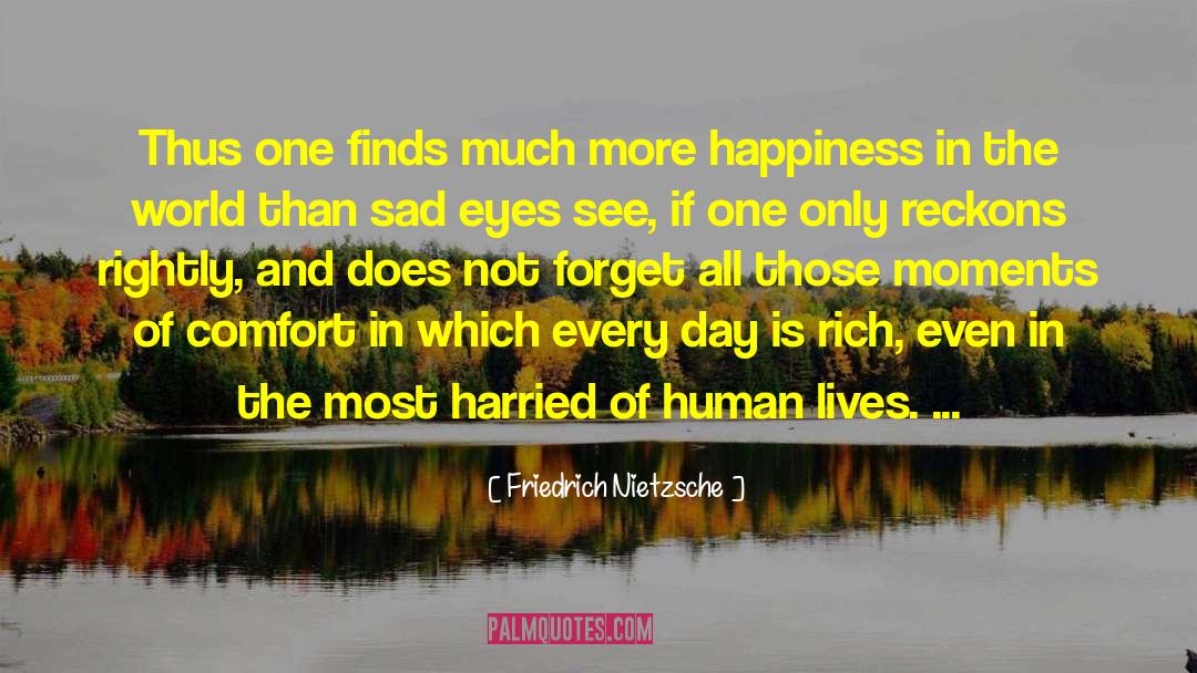 Human Lives quotes by Friedrich Nietzsche