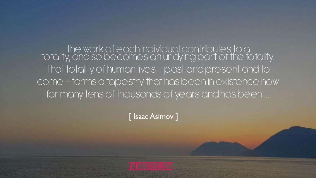 Human Lives quotes by Isaac Asimov