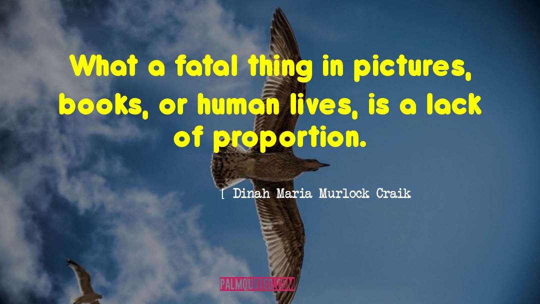 Human Lives quotes by Dinah Maria Murlock Craik