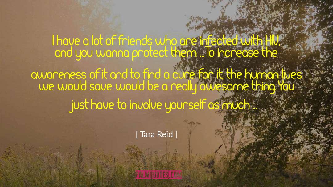 Human Lives quotes by Tara Reid