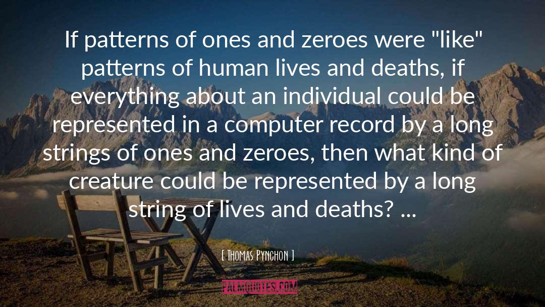 Human Lives quotes by Thomas Pynchon