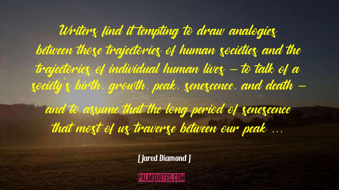 Human Lives quotes by Jared Diamond
