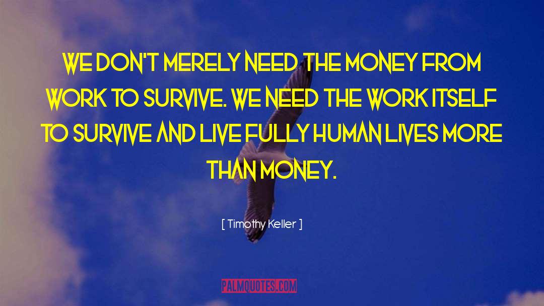 Human Lives quotes by Timothy Keller