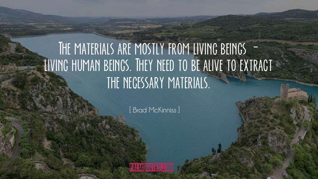 Human Lives quotes by Brad McKinniss