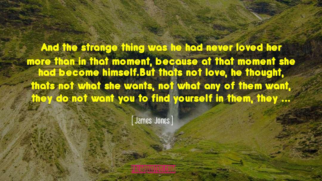 Human Love quotes by James  Jones