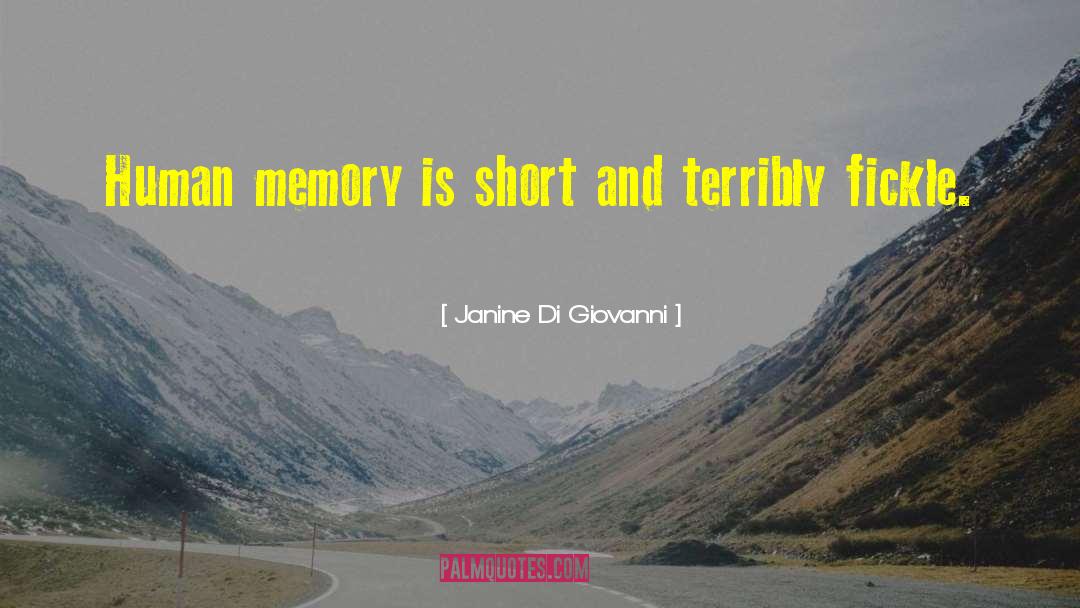 Human Memory quotes by Janine Di Giovanni