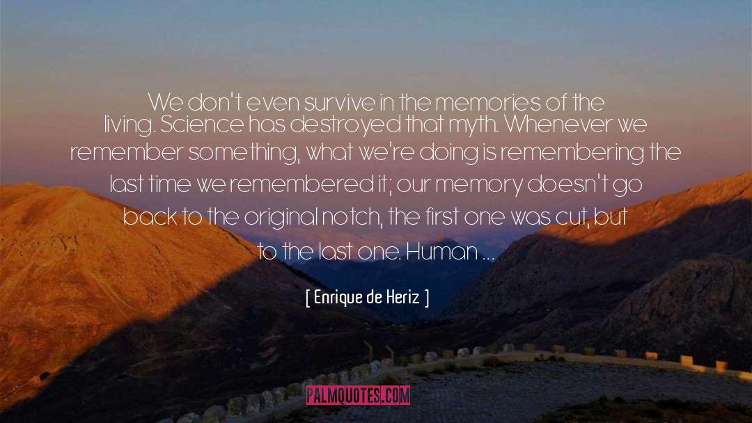 Human Memory quotes by Enrique De Heriz