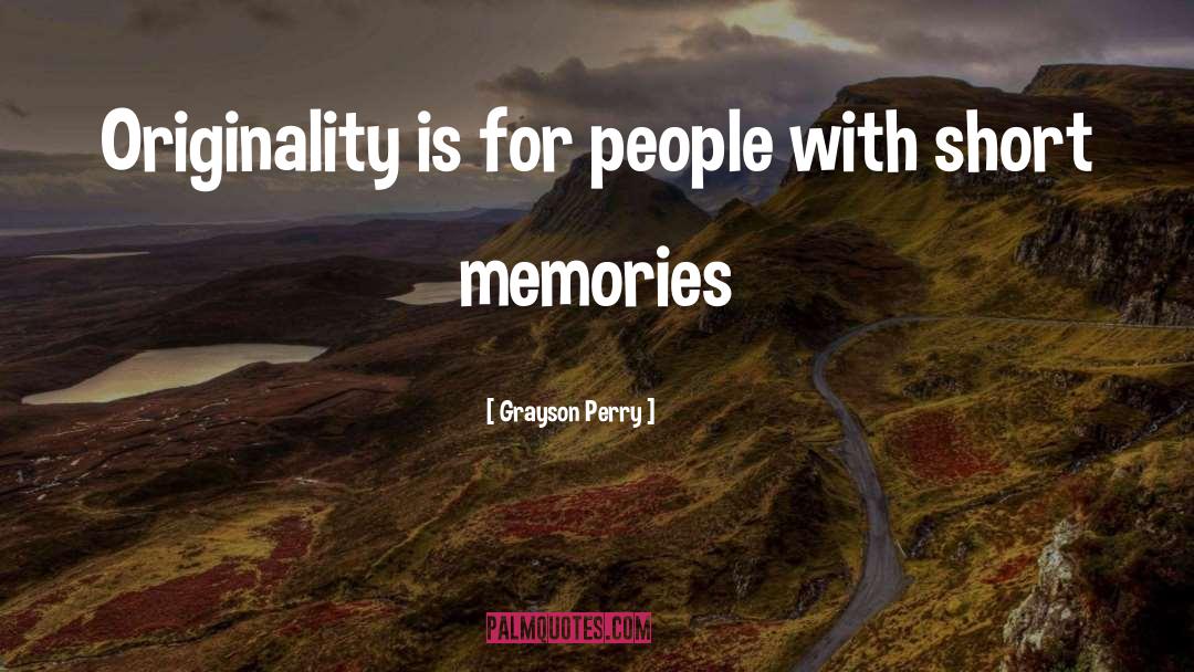 Human Memory quotes by Grayson Perry