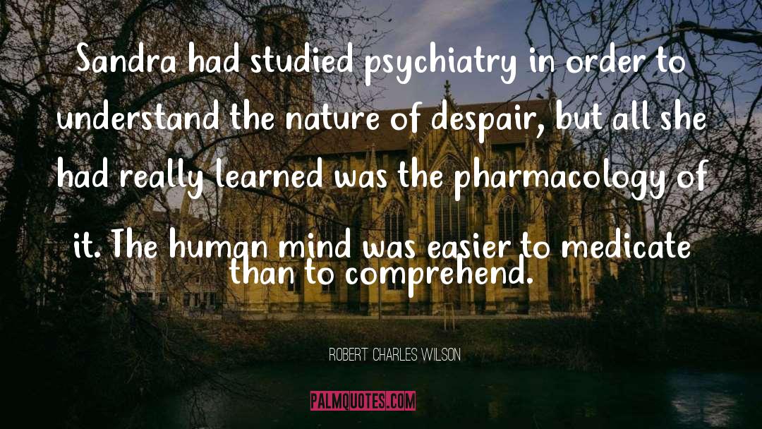 Human Mind quotes by Robert Charles Wilson