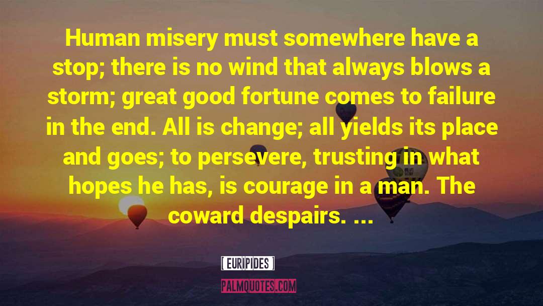 Human Misery quotes by Euripides